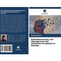 Risikobewertung und Management der Alzheimer-Krankheit in Kanada