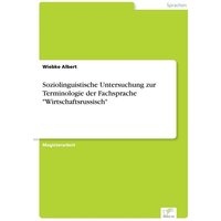 Soziolinguistische Untersuchung zur Terminologie der Fachsprache "Wirtschaftsrussisch"