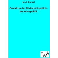 Grundriss der Wirtschaftspolitik: Verkehrspolitik