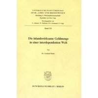 Die inlandswirksame Geldmenge in einer interdependenten Welt.