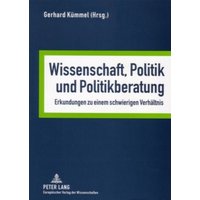 Wissenschaft, Politik und Politikberatung