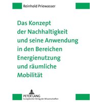 das-konzept-der-nachhaltigkeit-und-seine-anwendung-in-den-bereichen-energienutzung-und-raeumliche-mobilitaet