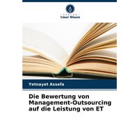 Die Bewertung von Management-Outsourcing auf die Leistung von ET