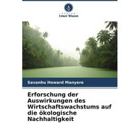 Erforschung der Auswirkungen des Wirtschaftswachstums auf die ökologische Nachhaltigkeit