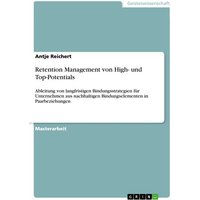 Retention Management von High- und Top-Potentials