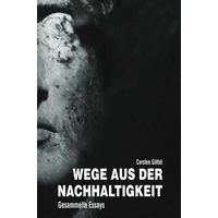 Wege aus der Nachhaltigkeit