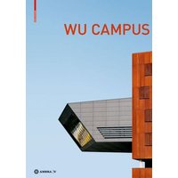 Der Campus der Wirtschaftsuniversität Wien. Vienna University of Economics and Business Campus