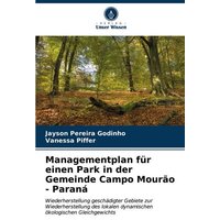 Managementplan für einen Park in der Gemeinde Campo Mourão - Paraná