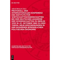 Protokoll der Internationalen Konferenz des Instituts für Wirtschaftswissenschaften bei der Deutschen Akademie der Wissenschaften zu Berlin vom 18.–21