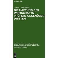 Die Haftung des Wirtschaftsprüfers gegenüber Dritten