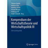Kompendium der Wirtschaftstheorie und Wirtschaftspolitik III