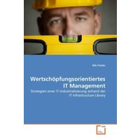 Finder, N: Wertsch¿pfungsorientiertes IT Management