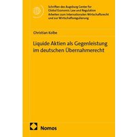 Liquide Aktien als Gegenleistung im deutschen Übernahmerecht