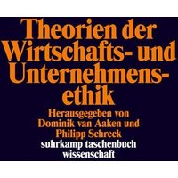 Theorien der Wirtschafts- und Unternehmensethik