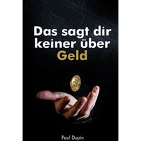 Das sagt dir keiner über Geld
