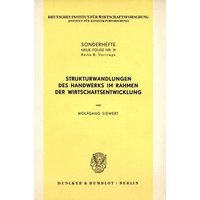 Strukturwandlungen des Handwerks im Rahmen der Wirtschaftsentwicklung.