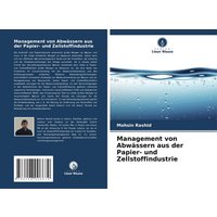Management von Abwässern aus der Papier- und Zellstoffindustrie