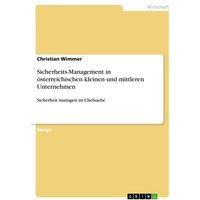 Sicherheits-Management in österreichischen kleinen und mittleren Unternehmen