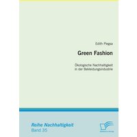 Green Fashion: Ökologische Nachhaltigkeit in der Bekleidungsindustrie