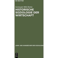 Historische Soziologie der Wirtschaft