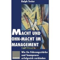 Macht und Ohn-Macht im Management