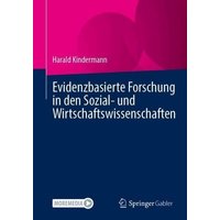 Evidenzbasierte Forschung in den Sozial- und Wirtschaftswissenschaften