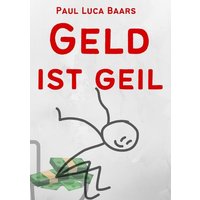 Geld ist Geil