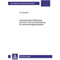 Internationales Deliktsrecht der Rom II-VO und die Haftung für reine Vermögensschäden