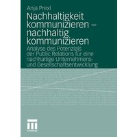 Nachhaltigkeit kommunizieren - nachhaltig kommunizieren