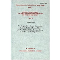 Die Kooperation zwischen den privaten Landwirtschaftsbetrieben und den gesellschaftlichen Wirtschaftsorganisationen in der Landwirtschaft Jugoslawiens