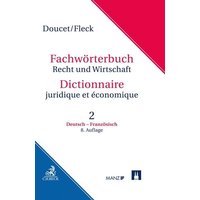 Fachwörterbuch Recht und Wirtschaft Band 2: Deutsch - Französisch