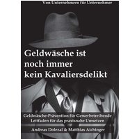 Geldwäsche ist noch immer kein Kavaliersdelikt