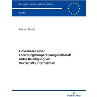 Governance einer Forschungskooperationsgesellschaft unter Beteiligung von Wirtschaftsunternehmen