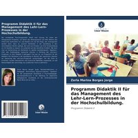 Programm Didaktik II für das Management des Lehr-Lern-Prozesses in der Hochschulbildung.