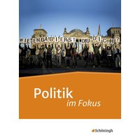 Politik im Fokus/Gemeinschaftsk. SB Jg. 11-13 GY Oberst.