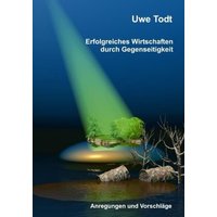 Erfolgreiches Wirtschaften durch Gegenseitigkeit