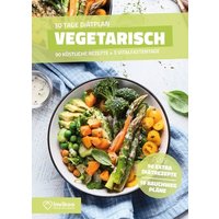 Vegetarische Diät - Ernährungsplan zum Abnehmen für 30 Tage