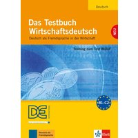 Das Testbuch Wirtschaftsdeutsch - Testbuch mit Audio-CD