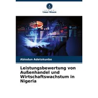 Leistungsbewertung von Außenhandel und Wirtschaftswachstum in Nigeria