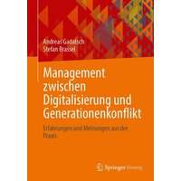 Management zwischen Digitalisierung und Generationenkonflikt