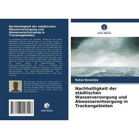 nachhaltigkeit-der-staedtischen-wasserversorgung-und-abwasserentsorgung-in-trockengebieten