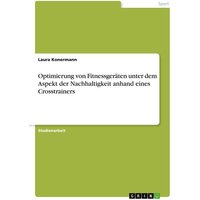 optimierung-von-fitnessgeraeten-unter-dem-aspekt-der-nachhaltigkeit-anhand-eines-crosstrainers