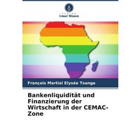 Bankenliquidität und Finanzierung der Wirtschaft in der CEMAC-Zone