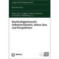 Nachhaltigkeitsrecht: Selbstverständnis, Status Quo und Perspektiven