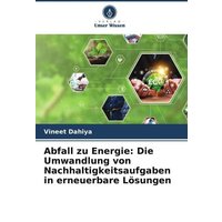 abfall-zu-energie-die-umwandlung-von-nachhaltigkeitsaufgaben-in-erneuerbare-loesungen