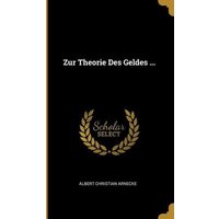 Zur Theorie Des Geldes ...