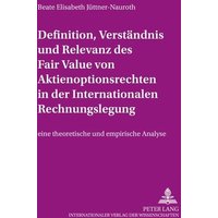 Definition, Verständnis und Relevanz des Fair Value von Aktienoptionsrechten in der Internationalen Rechnungslegung