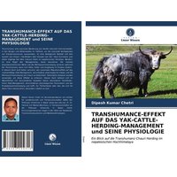 Transhumance-Effekt Auf das Yak-Cattle-Herding-Management und Seine Physiologie