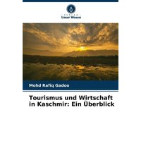 Tourismus und Wirtschaft in Kaschmir: Ein Überblick