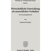 Wirtschaftliche Entwicklung als menschliches Verhalten.